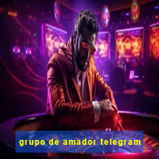 grupo de amador telegram